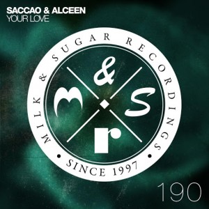 Saccao & Alceen - Your Love (incl. Piemont Remix) [Milk and Sugar]