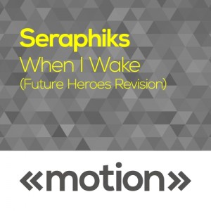Seraphiks - When I Wake [motion]