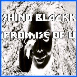 Shino Blackk - Promise Of U [Digital Generation]