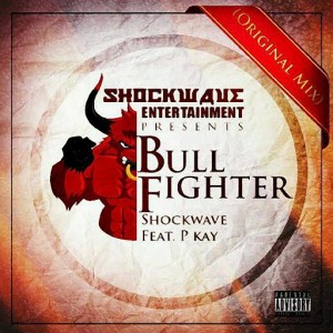 Shockwave - Bull Fighter (feat. P Kay) [Shockwave]
