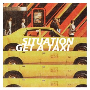 Situation - Get A Taxi [Paper Disco]