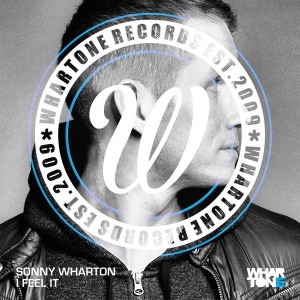 Sonny Wharton - I Feel It [Whartone Records]