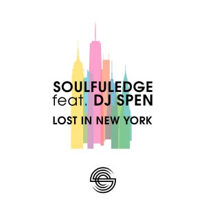Soulfuledge and DJ Spen - Lost In New York [Soulfuledge Recordings]
