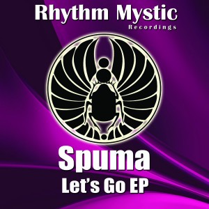 Spuma - Let's Go [Rhythm Mystic Recordings]