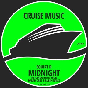 Squirt D - Midnight [Cruise Music]