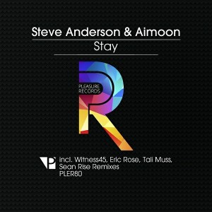 Steve Anderson & Aimoon - Stay [Pleasure Records]