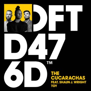 The Cucarachas feat. Shaun J. Wright - Toy [Defected]