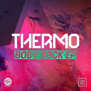 Thermo - Body Back EP [Doin Work Records]