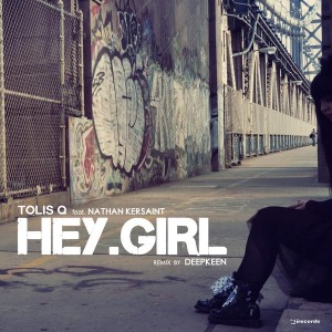 Tolis Q, Nathan Kersaint - Hey Girl [i! Records]