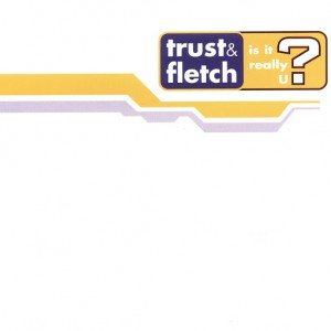 Trust & Fletch - Is It Really U [Discoboll]