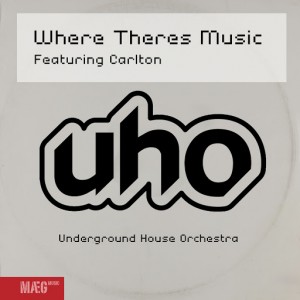 Uho feat . Carlton - Where Theres Music [Maeg Music]