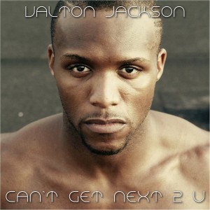 Valton Jackson - Can't Get Next 2 U [Anticodon]