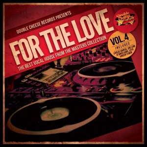 Various Artists - For The Love Vol.4 [Double Cheese Records]