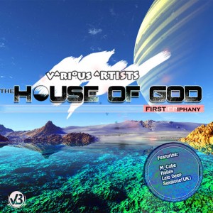 Various Artists - The House of God 1st Epiphany [VBMusic Records]