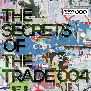 Various Artists - The Secrets Of The Trade 004 [Piston Recordings]