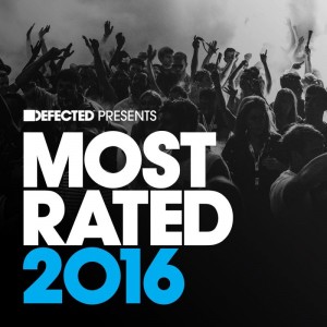 Various - Defected Presents Most Rated 2016 [Defected]