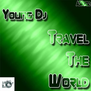 Young DJ - Travel the World [AfroSoul Records]