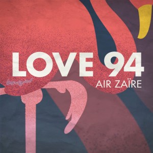 Air Zaire - Love '94 [Wonder Stories]