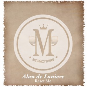 Alan de Laniere - Reset Me [Mycrazything Records]