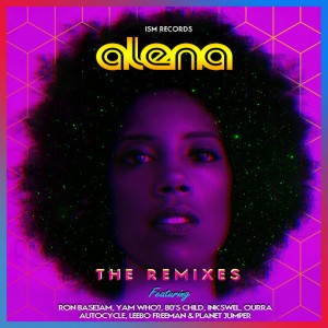 Alena - The Remixes [Ism Recordings]