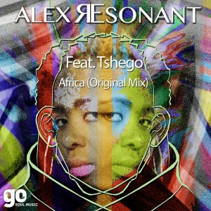 Alex Resonant feat.Tshego - Africa [Gosoulmusic]