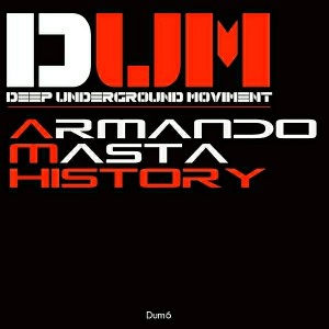 Armando Masta - Armando Masta History [DUM]