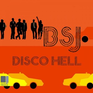 BSJ - Disco Hell [Traktoria]