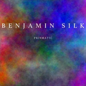 Benjamin Silk - Prismatic [Soul Shift Music]