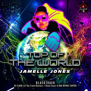 BlackTrack feat. Jamelle Jones - Top of The World [Tone Artistry Limited]