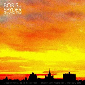 Boris The Spyder - Moscow Time [Krysha Mira Music]