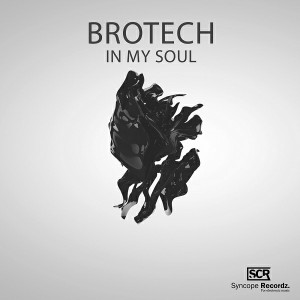 Brotech - In My Soul [Syncope Recordz]