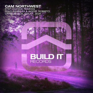 Cam Northwest - Step Outside Remixes [Build It Records]