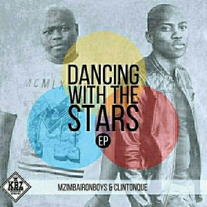 Clinton Que - Dancing With The Stars EP [KBZmusiq]