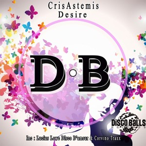 CrisAstemis - Desire [Disco Balls Records]
