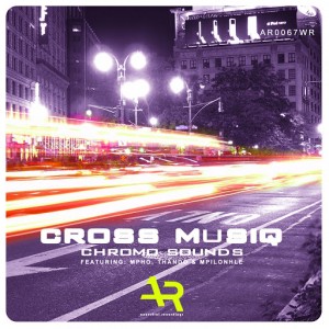 Cross Musiq - Chromo Sounds [Ancestral Recordings]