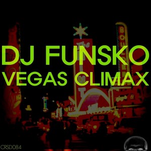DJ Funsko - Vegas Climax [Craniality Sounds]