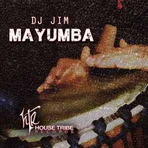 DJ Jim - Mayumba [House Tribe Records]