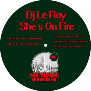 DJ Le-Roy - She's On Fire [Southside Housemusic]