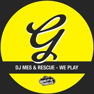DJ Mes, Rescue - We Play [Guesthouse]
