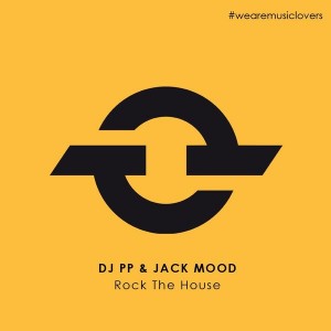 DJ PP & Jack Mood - Rock The House [PPmusic]