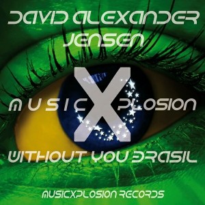 David Alexander Jensen - Without You Brasil [MusicXplosion Records]