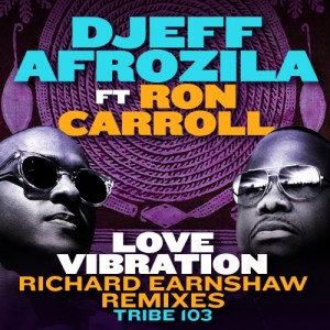 Djeff Afrozila - Love Vibration Remixes [Tribe Records]