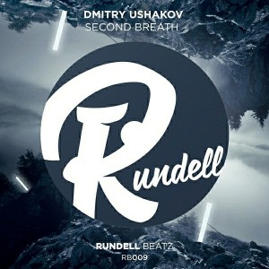 Dmitry Ushakov - Second Breath [Rundell Beatz]