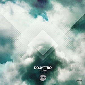 Dquattro - Act One EP [Diverside]