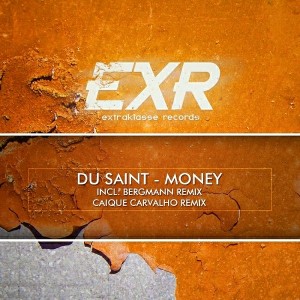 Du Saint - Money [Extraklasse Records]
