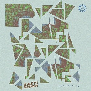 Easy To Remember - Lullaby EP [Rebirth]