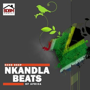 Echo Deep - Nkadla Beats Of Africa [Blaq Diamond Boyz Music]