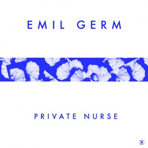 Emil Germ - Private Nurse [Music For Dreams]