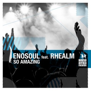 Enosoul feat. Rhealm - So Amazing [House Afrika]