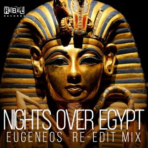 Eugeneos - Nights over Egypt [Rebel Records (IT)]